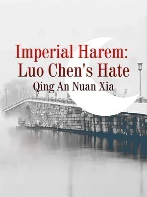 Imperial Harem: Luo Chen's Hate cover