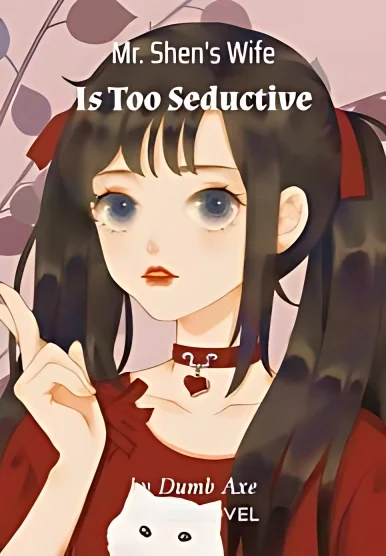 Mr. Shen's Wife Is Too Seductive cover