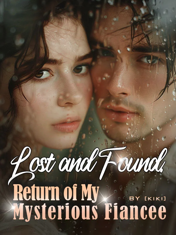 Lost and Found: Return of My Mysterious Fiancee cover