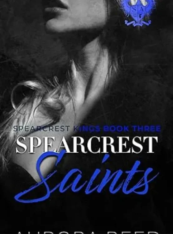 Spearcrest Saints: An Academic Rivals to Lovers Romance (Spearcrest Kings) cover