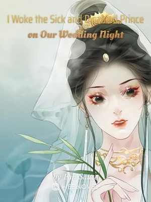 I Woke the Sick and Disabled Prince on Our Wedding Night cover