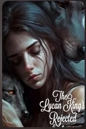 The Lycan King’s Rejected Soulmate cover