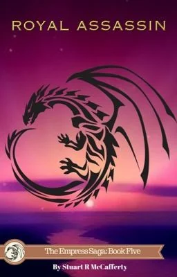 Royal Assassin: Book Five of The Empress Saga cover