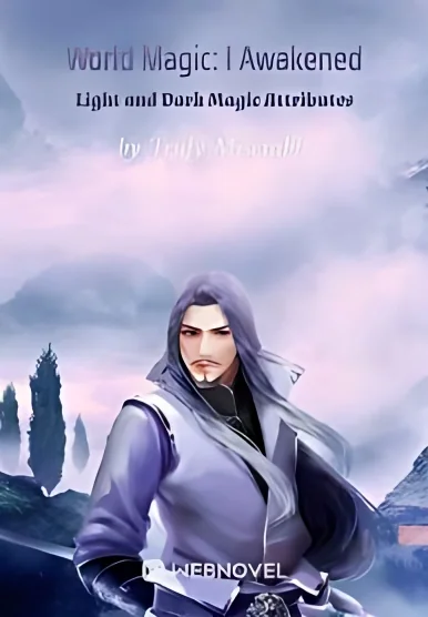 World Magic: I Awakened Light and Dark Magic Attributes cover