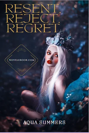 Resent, Reject, Regret cover