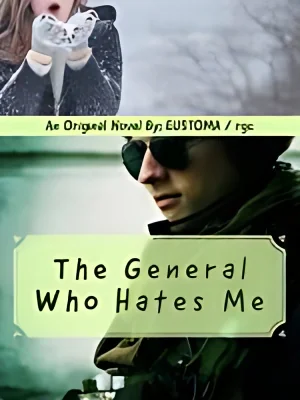 The General Who Hates Me cover