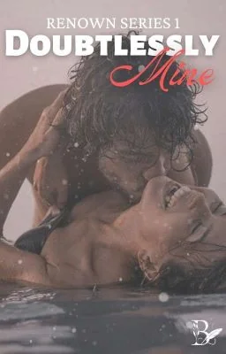 RENOWN SERIES 1: Doubtlessly Mine ✔ cover