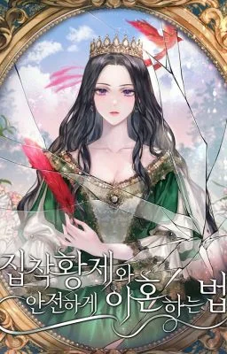 How To Safely Divorce An Obsessive Emperor cover