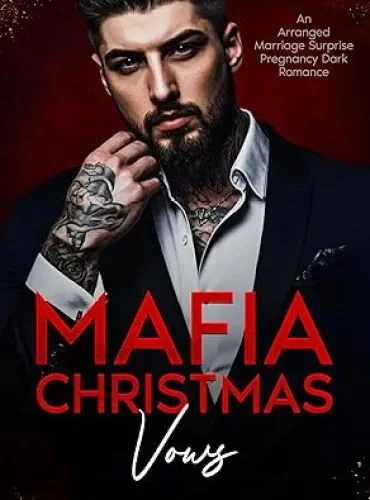 Mafia Christmas Vows : An Arranged Marriage Surprise Pregnancy Dark Romance (Ruthless Mafia Kings) cover
