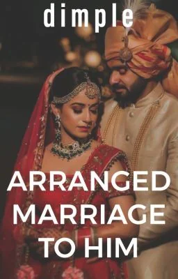 Arranged Marriage to HIM cover