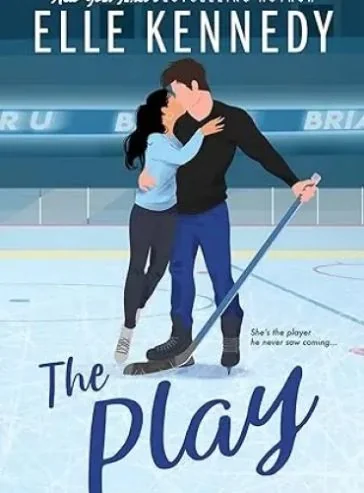 The Play (Briar U Book 3) cover
