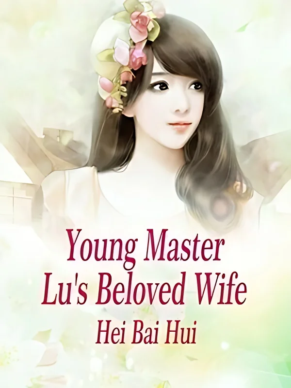 Young Master Lu's Beloved Wife cover