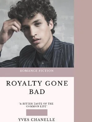 "Royalty Gone Bad" - Yves Chanelle cover