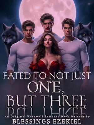 Fated To Not Just One, But Three cover