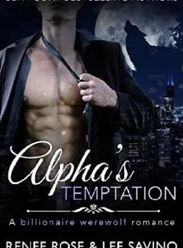 Alpha’s Temptation: A Billionaire Werewolf Romance: 1 (Bad Boy Alphas) cover