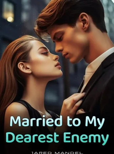 Married To My Dearest Enemy by Jared Mandel cover