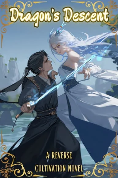Dragon's Descent [Xianxia, Reverse Cultivation] cover
