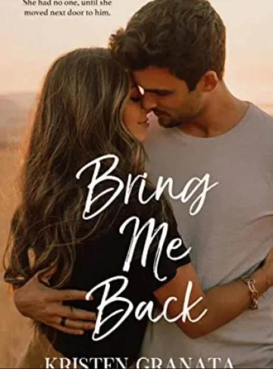 Bring Me Back: A Next Door Neighbor Cop Romance cover