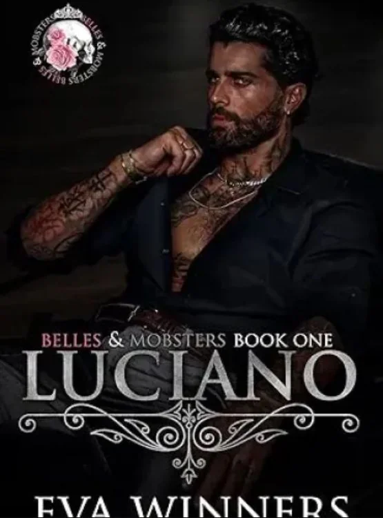 Luciano: Lovers-to-Enemies-to-Lovers Mafia Romance (Belles & Mobsters) cover