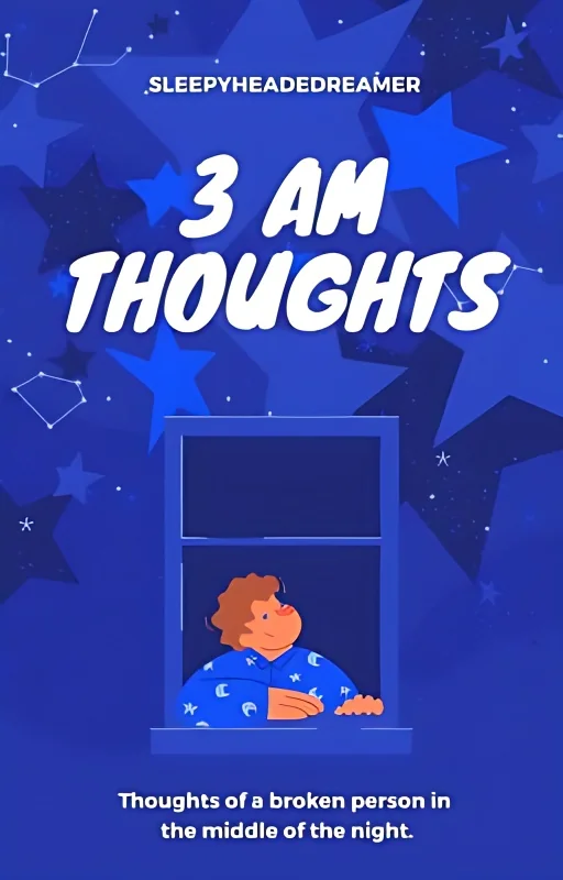 3:00 AM Thoughts [ Complete ] cover