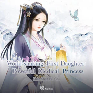 World-shaking First Daughter: Powerful Medical Princess cover