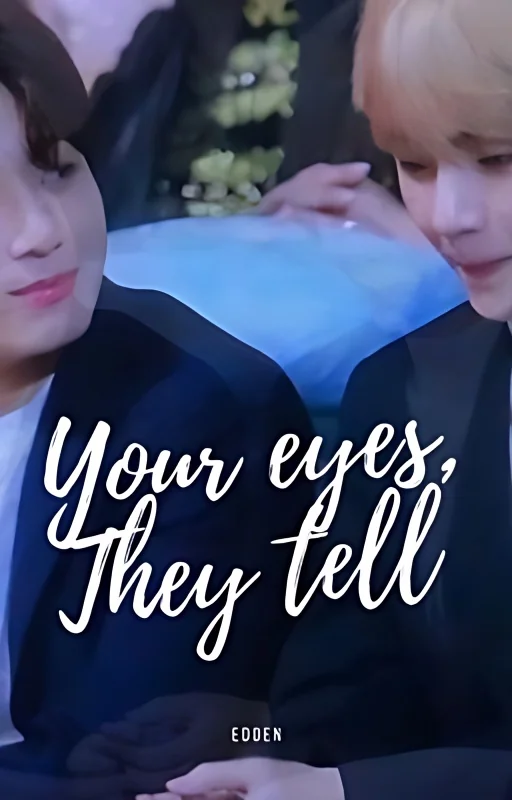 Your eyes, they tell cover