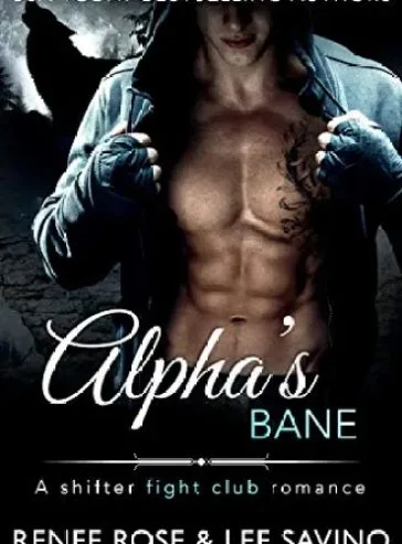 Alpha’s Bane: Second Chance Romance (Bad Boy Alphas Book 9) cover