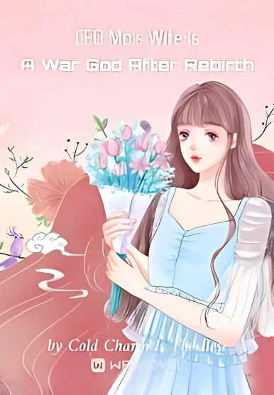 CEO Mo's Wife Is A War God After Rebirth cover