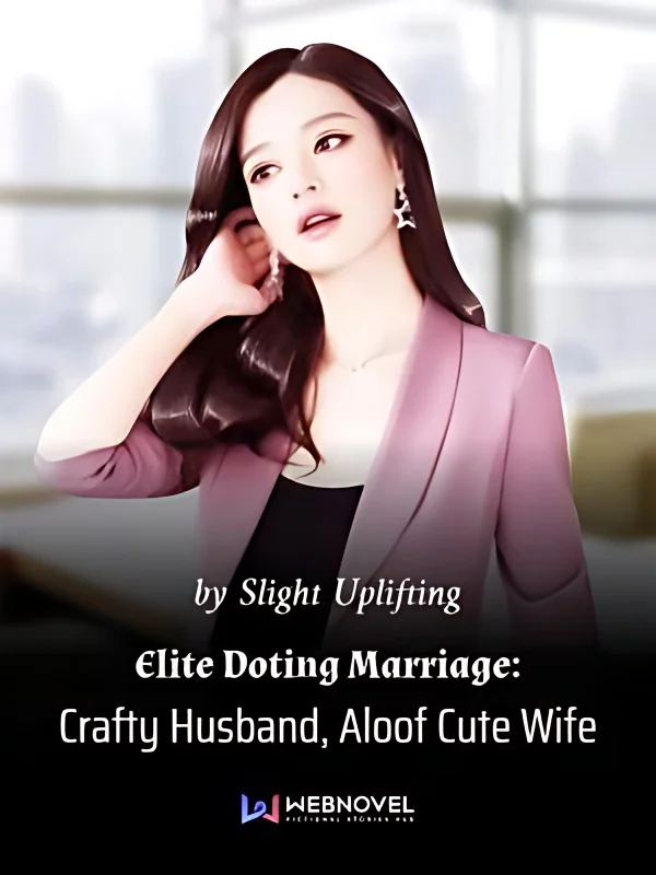 Elite Doting Marriage: Crafty Husband, Aloof Cute Wife cover