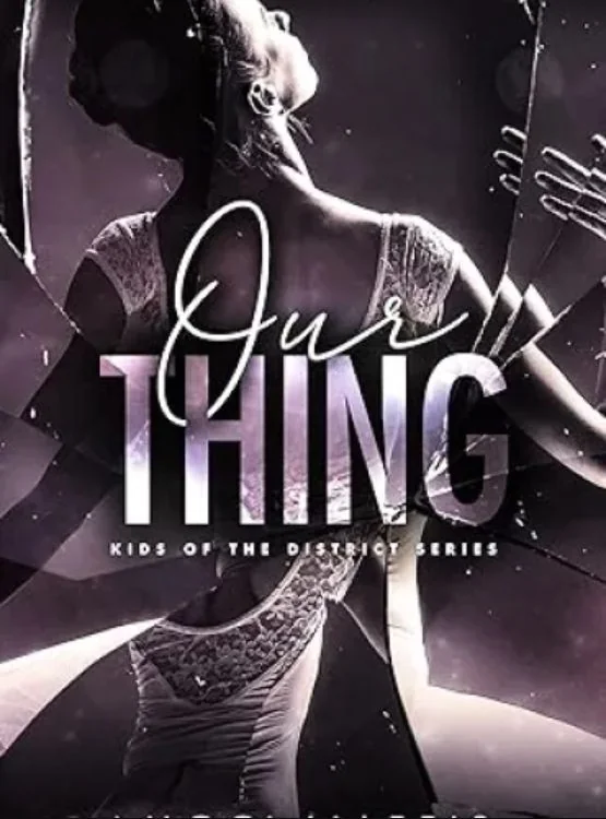 Our Thing: An Australian Mafia Romance (Kids of The District Book 1) cover