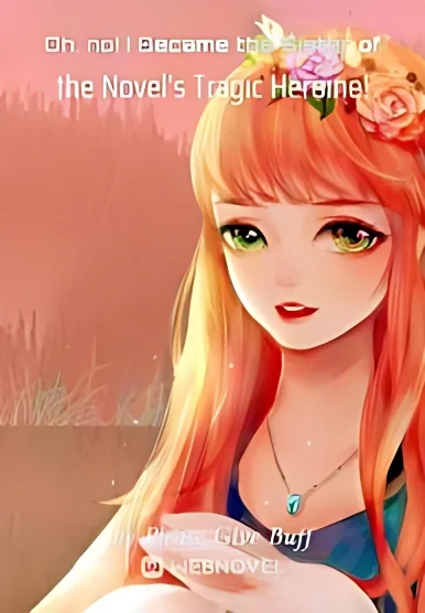 Oh, no! I Became the Sister of the's Tragic Heroine! cover