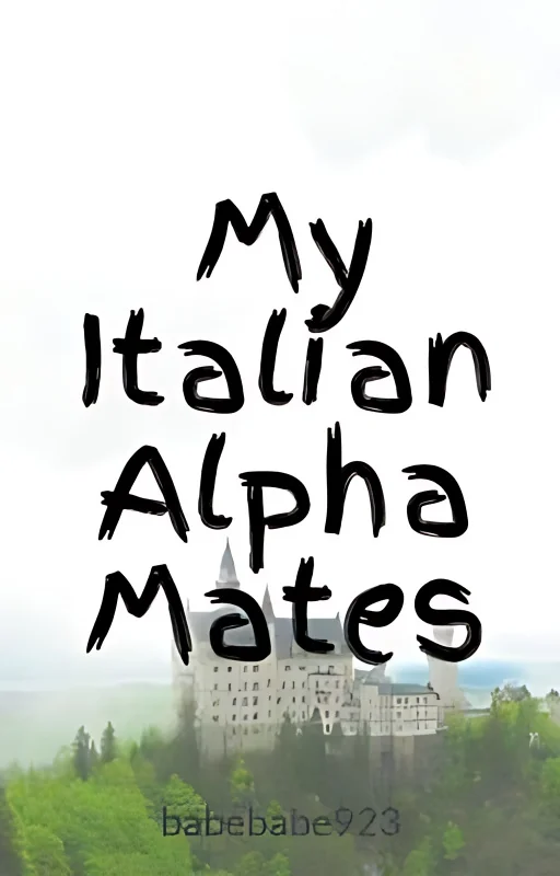 My Italian Alpha Mates (#Fight_Me) cover