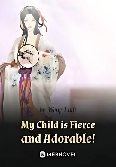 My Children Are Fierce and Adorable! cover