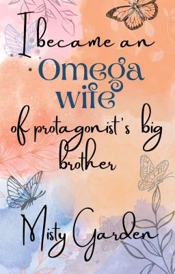 I Became An Omega Wife Of Protagonist's Big Brother cover