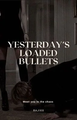Yesterday's Loaded Bullets cover