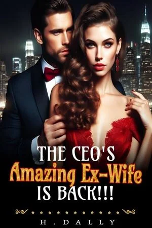 The CEO's Amazing Ex-Wife Is Back! cover