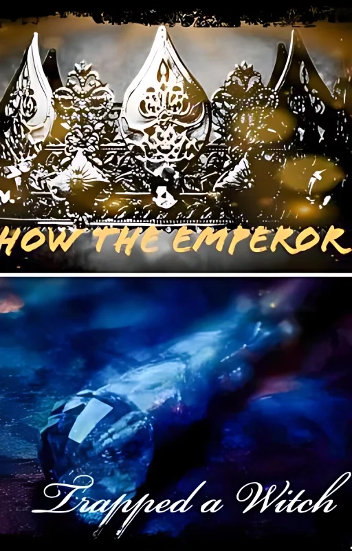 How the Emperor trapped a Witch cover
