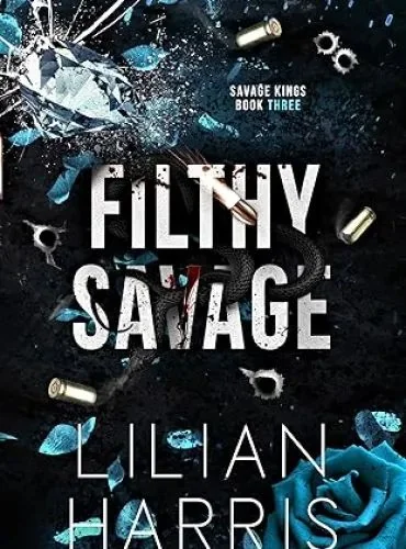 Filthy Savage: An Irish Mafia Age Gap Single Mom Romance (Savage Kings Book 3) cover