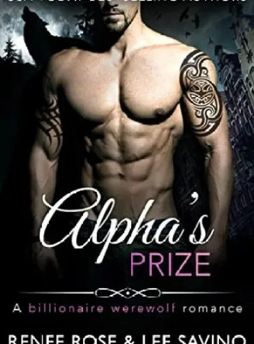 Alpha’s Prize: A Werewolf Romance (Bad Boy Alphas Book 3) cover