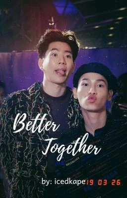 Better Together (OffGun Fanfic) cover