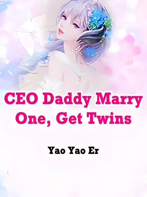 CEO Daddy: Marry One, Get Twins cover