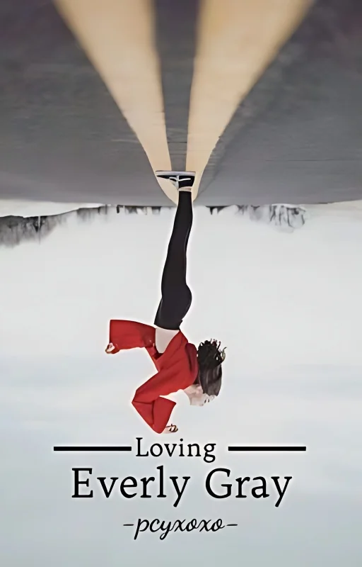 Loving Everly Gray (✔️) cover