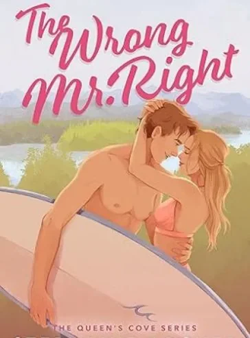 The Wrong Mr. Right (The Queen’s Cove Series Book 2) cover