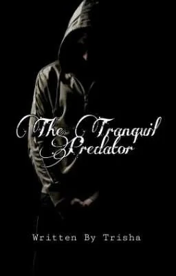 The Tranquil Predator ✔️ cover