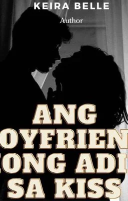 Ang Boyfriend Kong Adik Sa Kiss (Part 1) cover