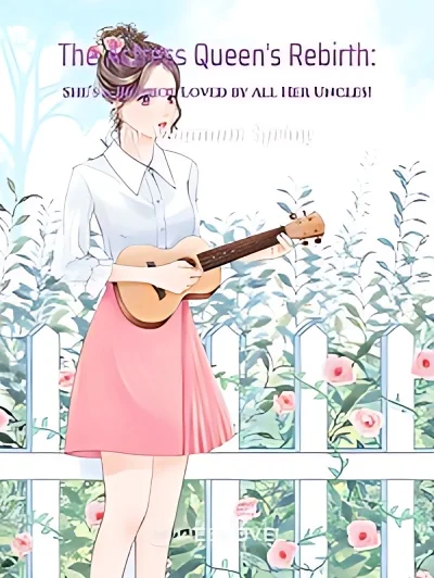 The Actress Queen's Rebirth: She's a Bigshot Loved cover