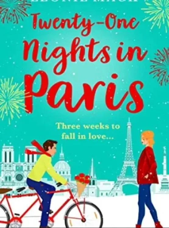 Twenty-One Nights in Paris: Escape to Paris with a BRAND NEW feel-good romance cover