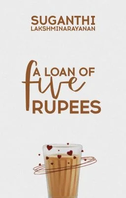 A Loan Of Five Rupees | Part 1 ✓ cover