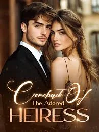 Comeback Of The Adored Heiress cover