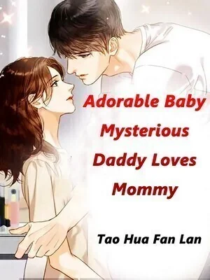 Adorable Baby: Mysterious Daddy Loves Mommy cover